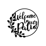 A black painted steel wall sign with the words 'Welcome to Our Patio' in a circular shape, adorned with vine designs. The sign is intricately laser cut, highlighting its elegant craftsmanship.